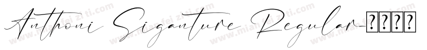 Anthoni Siganture Regular字体转换